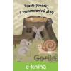 E-kniha Veselé pohádky s vyjmenovanými slovy - Marie Marcinková, Štěpánka Rolniková (ilustrácie)