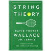 String Theory - David Foster Wallace