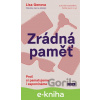 E-kniha Zrádná paměť: Proč si pamatujeme i zapomínáme - Lisa Genova