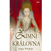 Zimní královna - Whitton Hana
