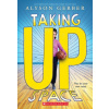 Taking Up Space