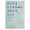 Živá fenomenologie - Aleš Novák