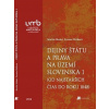 Dejiny štátu a práva na území Slovenska 1 (od najstarších čias do roku 1848) (Martin Skaloš, Zuzana Mičková)