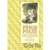 Původ poezie - Sylva Fischerová, Jiří Starý