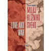 Miluj bližního svého / Love and War - Mulick Sumit