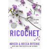 Ricochet - Krista Ritchie, Becca Ritchie