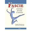 Fascie - Anatomie, poruchy a ošetření - Paoletti Serge