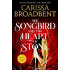 The Songbird and the Heart of Stone