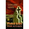 Pravá krev Klub mrtvých (Charlaine Harris)