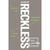 Almost Reckless (Amy Smilovic)