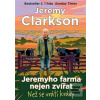 Jeremyho farma nejen zví… (Jeremy Clarkson)