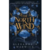 The North Wind - Alexandria Warwick, Simon & Schuster Ltd