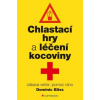 Chlastací hry a léčba kocoviny