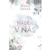 Naděje v nás - Anna Savas