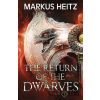 The Return of the Dwarves Book 1 - Markus Heitz