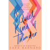 A Quiet Kind of Thunder