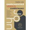 Zaměstnavatelé versus zaměstnanci