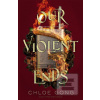 Our Violent Ends (Chloe Gong)