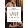 Milenka prince z Walesu (Brynl Turnbull)