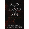 Born of Blood and Ash