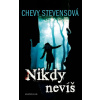 Nikdy nevíš - Chevy Stevensová