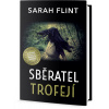 Sběratel trofejí - Sarah Flint