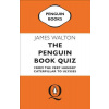 The Penguin Book Quiz: From the Very Hungry Caterpillar to Ulysses (Walton James)