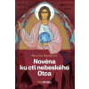 Novéna ku cti nebeského Otca - Monika Waldhier