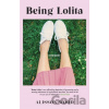 Being Lolita - Alisson Wood