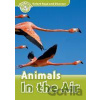 Oxford Read and Discover 3 Animals in the Air