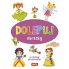 Dolepuj obrázky - pro holky / pre dievčatá (CZ/SK vydanie)