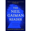 The Neil Gaiman Reader: Selected Fiction