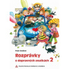 Rozprávky o dopravných značkách 2, 2.vydanie