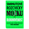 5minutové rozcvičky mozku pro dlouhověkost - Gareth Moore, Mateo Sanchez