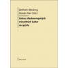 Odraz středoevropských minoritních kultur ve sportu - Diethelm Blecking, Marek Waic