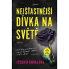 Nejšťastnější dívka na světě - Jessica Knoll