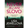 Never jej ani slovo - Lisa Jewell - online doručenie