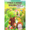 Tvrdé a mäkké spoluhlásky s Ježkovcami PZ pre 2.roč.