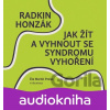 Jak žít a vyhnout se syndromu vyhoření - Radkin Honzák
