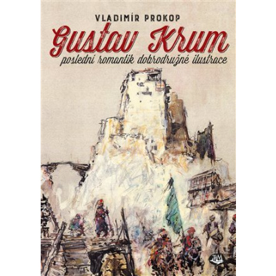 Gustav Krum posledný romantik dobrodružné ilustrácie