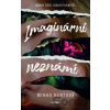 Imaginární neznámí - Minka Kent