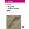 Sebepéče v ošetřovatelské praxi - Renata Halmo