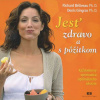 Jesť zdravo a s pôžitkom - Richard Béliveau, Denis Gingras