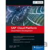 SAP Cloud Platform: Cloud-Native Development - Gairik Acharya, Govind Bajaj, Avijit Dhar, Anup Ghosh, Asidhara Lahiri