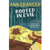 Rooted in Evil - Ann Granger