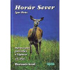 Horár Sever 15. - Poľovnícke poviedky z Liptova - Mráz Igor