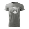 Sablio Tričko s potlačou Keep calm & eat pizza - šedé L