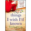 Things I Wish I'd Known - Linda Green