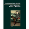 Korespondence Fradika Mendese - Eça de Queirós José Maria, Zuzana Turková