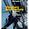Visionary Architecture - Neil Spiller